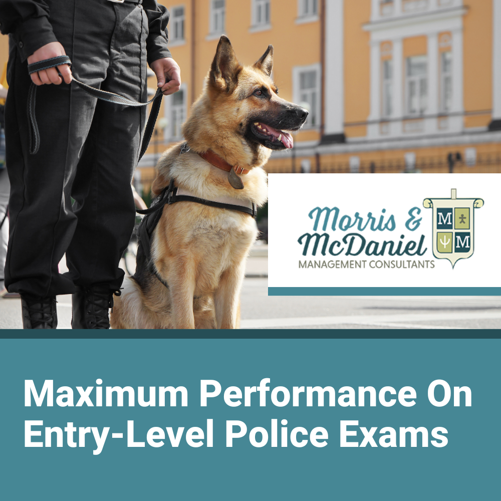 Maximum Performance On Entry-Level Law Enforcement Exams