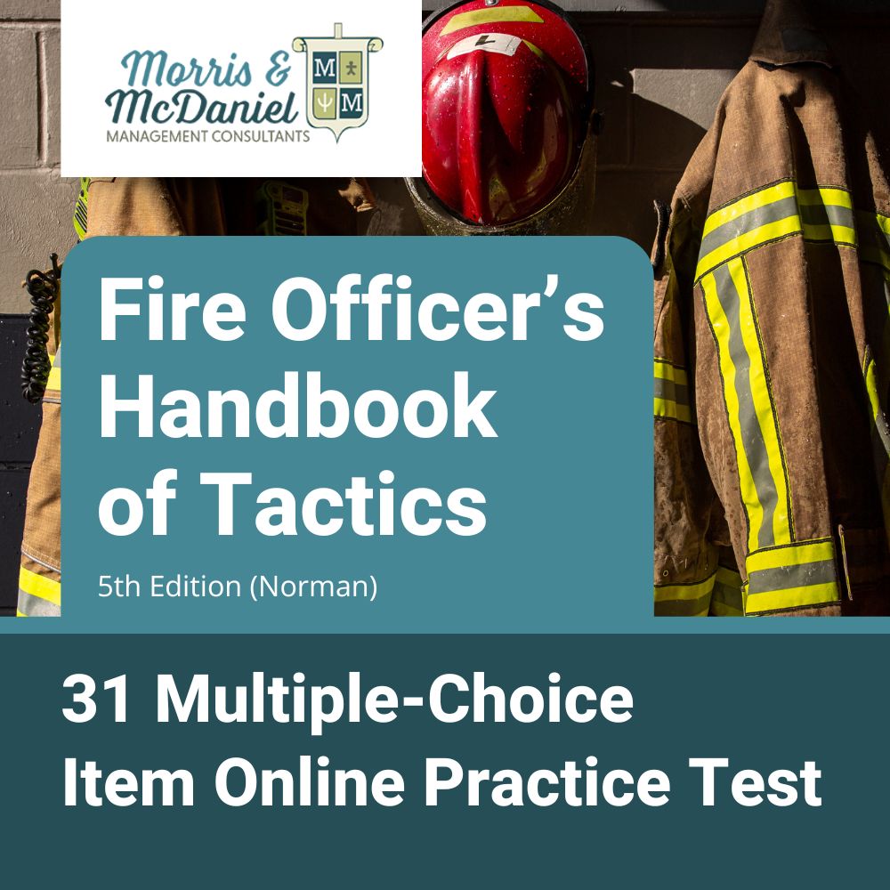 Fire Officer’s Handbook of Tactics, 5th Edition (Norman) – 31 multiple-choice item online practice