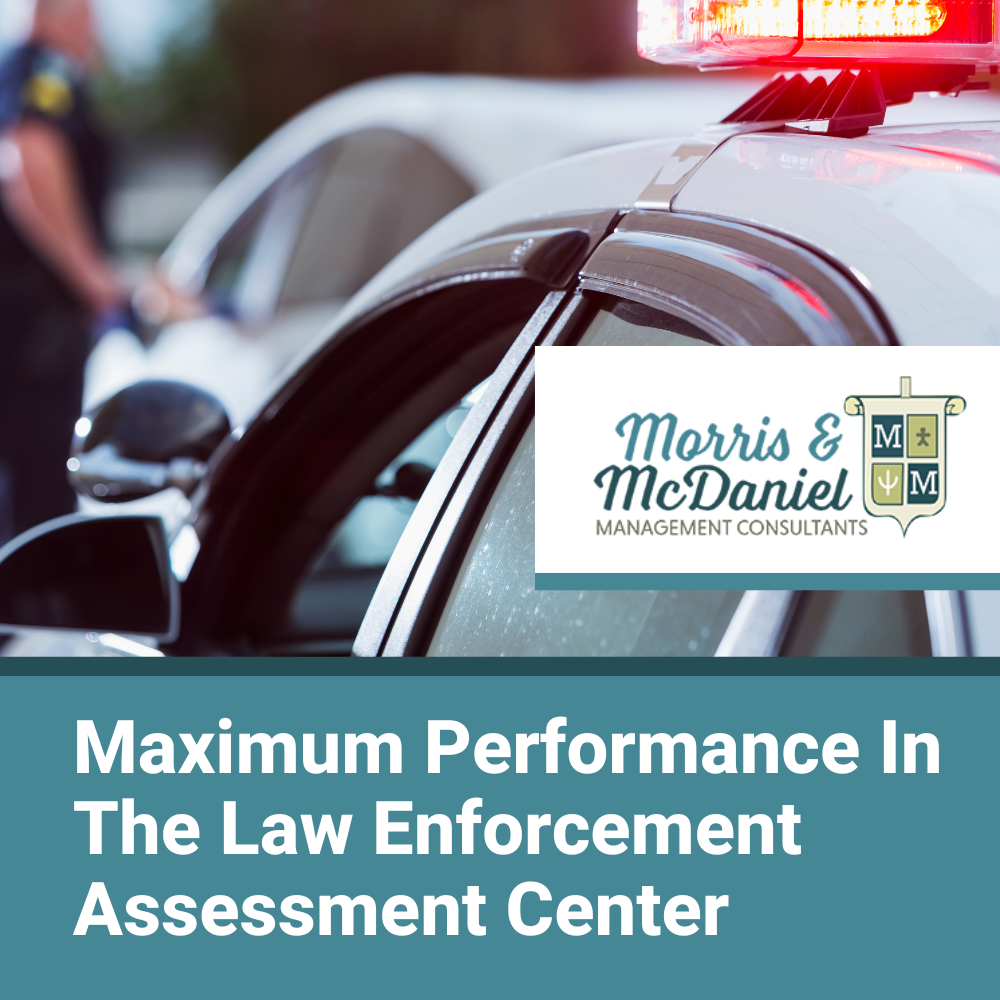 LAW ENFORCEMENT MAX PERFORMANCE ASSESSMENT